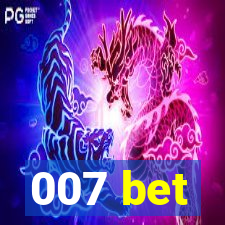 007 bet